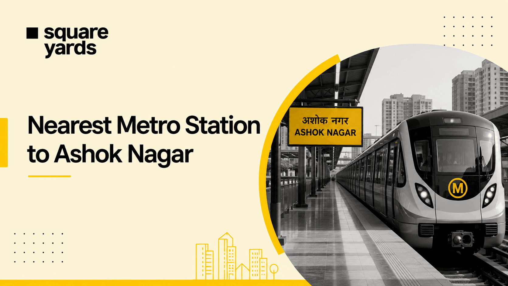 nearest metro station to ashok nagar
