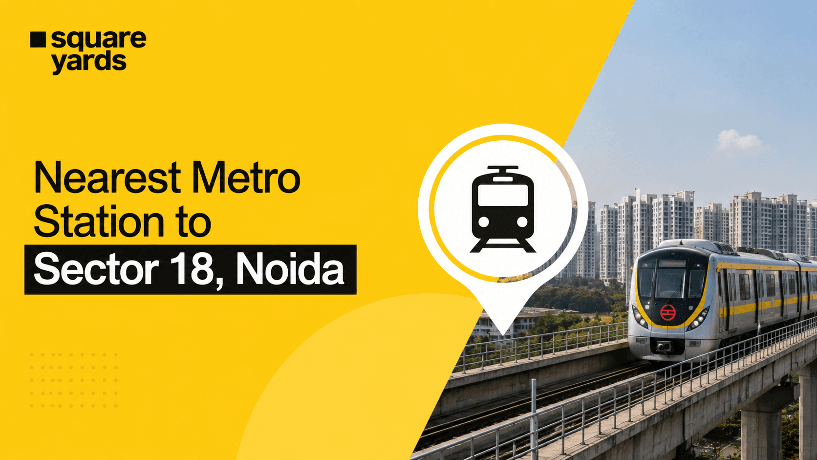 nearest metro station to sector 18,noida