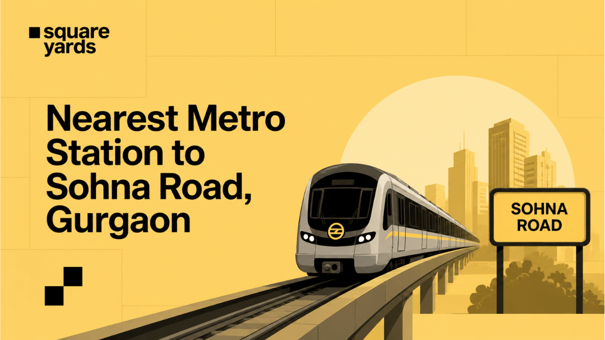 nearest metro station to sohna road gurgaon