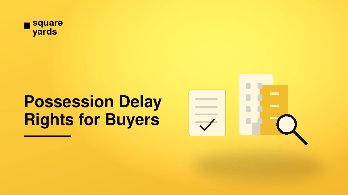 possession delay rights for buyers