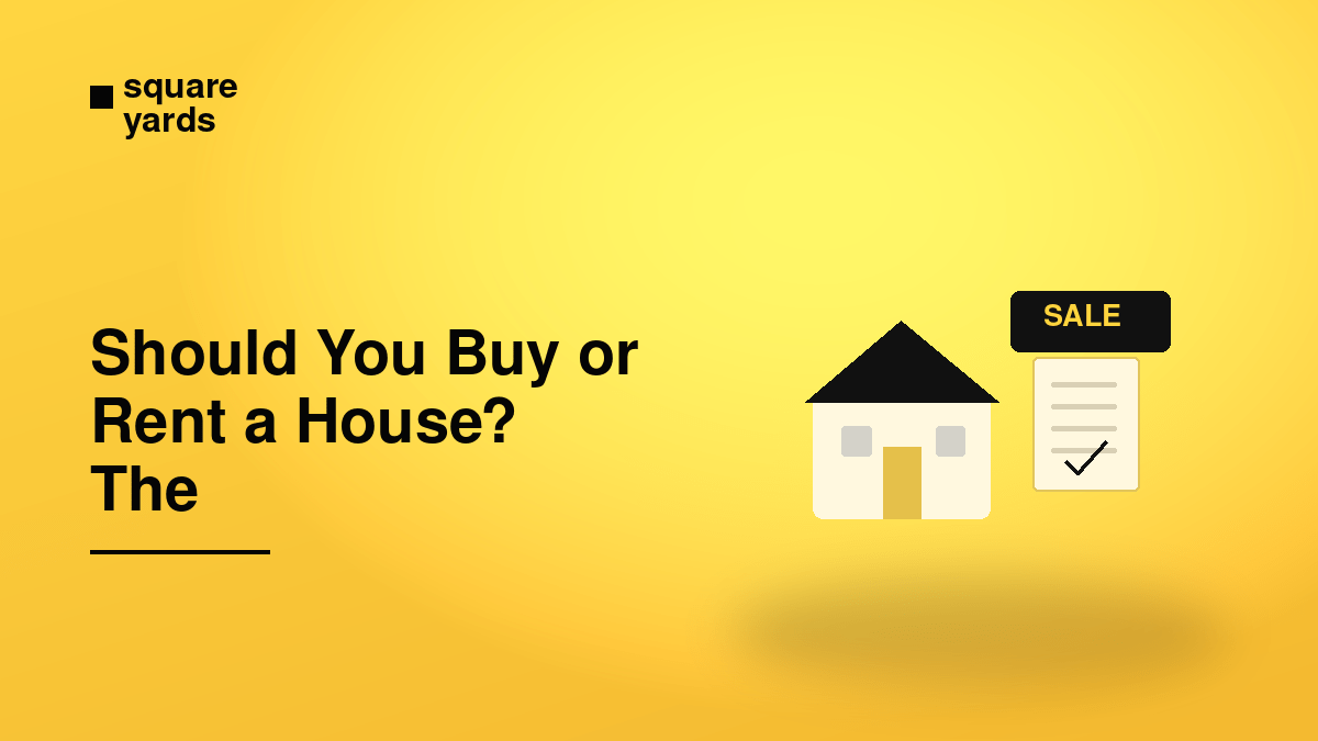 should you rent or buy a house